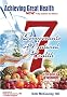 Achieving Great Health -- The 7 Components of Great Health