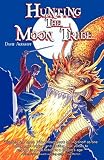 Hunting the Moon Tribe