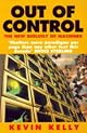 Out of Control: The New Biology of Machines, Social Systems and the Economic World