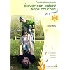 Conseils et astuces pour �lever son enfant sans couches ou presque ! : L'hygi�ne naturelle infantile