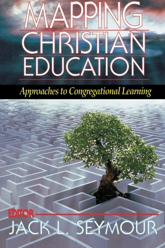Mapping Christian Education: Approaches to Congregational Learning