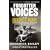 Forgotten Voices of the Secret War: An Inside History of Special Operations in the Second World War