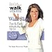 Walk Slim: Fast and Firm 4 Really Big Miles