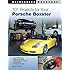 101 Projects for Your Porsche Boxster (Motorbooks Workshop)