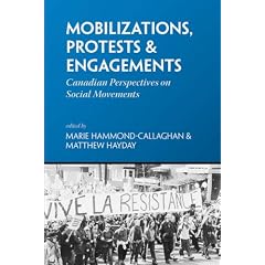 Mobilizations, Protests & Engagements: Canadian Perspectives on Social Movements