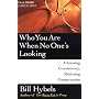 Who You Are When No One's Looking: Choosing Consis&hellip by Bill Hybels