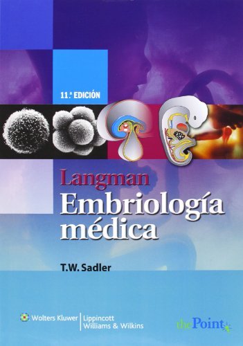 Langman Embriologia Medica (Spanish Edition) by Sadler PhD Thomas W. (2009-10-20) Paperback