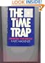 The Time Trap