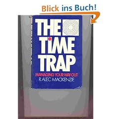 The Time Trap: Classic Book on Time Management
