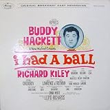 I HAD A BALL - ORIGINAL BROADWAY CAST