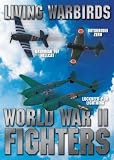 Living Warbirds: World War II Fighters