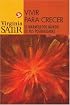 Vivir para crecer (Virginia Satir series)