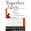 Together Again: A Creative Guide to Successful Multigenerational Living