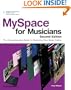 MySpace for Musicians: The Comprehensive Guide to Marketing Your Music