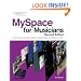 MySpace for Musicians: The Comprehensive Guide to Marketing Your Music