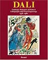 Dali : Catalogue Raisonne of Prints II Lithographs