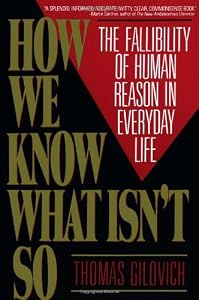 Image of How We Know What Isn't So: The Fallibility of Human Reason in Everyday Life