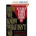 How We Know What Isn't So: The Fallibility of Human Reason in Everyday Life