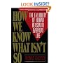 How We Know What Isn't So: The Fallibility of Human Reason in Everyday Life