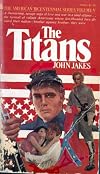 The Titans (The American Bicentenial Series, Volume 5)