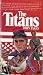 Books : The Titans (The American Bicentenial Series, Volume 5)
