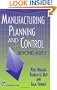 Manufacturing Planning and Control - Beyond MRP II