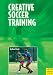 Creative Soccer Training bij Boeken bij de naam: 51Waj8GEtLL._SL75_