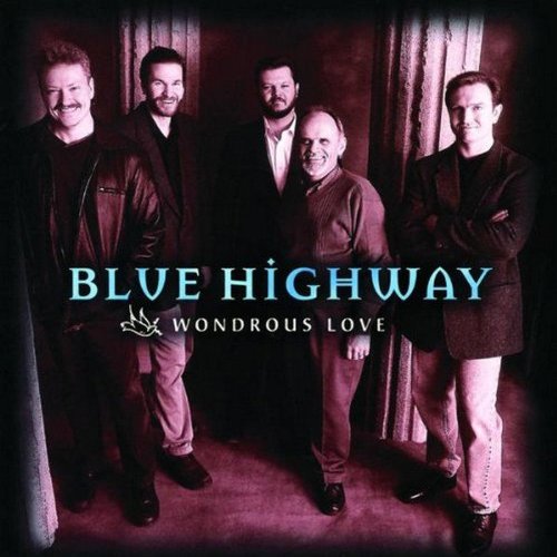 Blue Highway - Wondrous Love - Zortam Music
