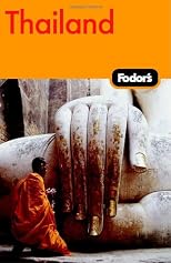 Fodor's Thailand, 10th Edition: With Side Trips to Cambodia & Laos (Fodor's Gold Guides)