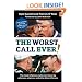 The Worst Call Ever!: The Most Infamous Calls Ever Blown by Referees, Umpires, and Other Blind Officials