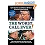 The Worst Call Ever!: The Most Infamous Calls Ever Blown by Referees, Umpires, and Other Blind Officials