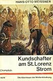 Produkt-Bild: Kundschafter am St. Lorenz-Strom : Die Abenteuer des Samuel de Champlain , nach alten Dokumenten neu erz&auml;hlt.