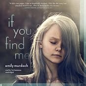 If You Find Me | [Emily Murdoch]