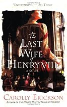The Last Wife of Henry VIII: A Novel