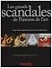 Les grands scandales de l'histoire de l'art : Cinq siecles de ruptures, de censures et de chefs-d'oeuvre
