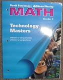 Technology Masters Grade 1 (Scott Foresman -Addison Wesley Math)