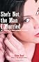 She's Not the Man I Married: My Life with a Transgender Husband