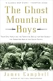 The Ghost Mountain Boys: Their Epic March and the Terrifying Battle for New Guinea--The Forgotten War of the South Pacific James Campbell