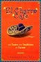 El Charro Cafe: The Tastes and Traditions of Tucson