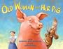 The Old Woman and Her Pig: An Appalachian Folktale