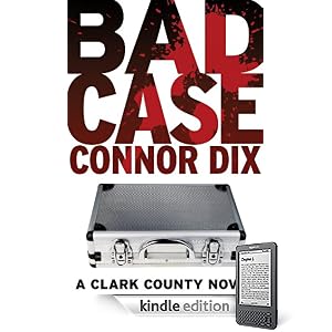 Bad Case (The Clark County Series)