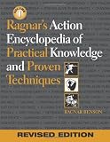 Ragnar's Action Encyclopedia of Practical Knowledge and Proven Techniques