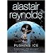 Pushing Ice (Gollancz S.F.)