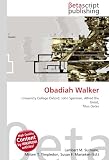 Obadiah Walker: University College Oxford, John Spelman, Alfred the Great, Titus Oates