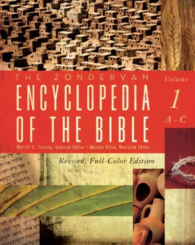 The Zondervan Encyclopedia of the Bible, Volume 1: Revised Full-Color Edition