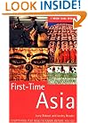 The Rough Guide to First Time Asia (Rough Guide to First-Time Asia: Everything You Need to Know Before You Go)