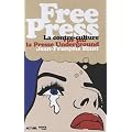 Free Press : La contre-culture vue par la Presse Underground