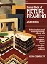 Home Book of Picture Framing, 2nd Edition: Professional Secrets of Mounting, Matting, Framing, and Displaying Artwork, Photographs, Posters, Fabrics, Collectibles, Carvings, and More