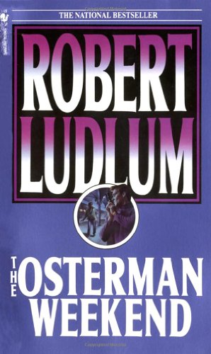 the osterman weekend a novel
