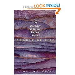 Cradle of Life: The Discovery of Earth's Earliest Fossils